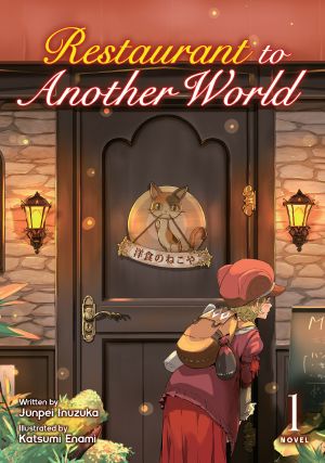 [Restaurant to Another World (Light Novel) 01] • Restaurant to Another World - Volume 01